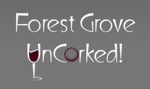 Forest Grove Uncorked