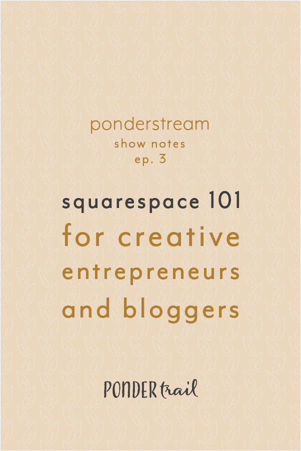 Squarespace 101 for Creative Entrepreneurs and Bloggers