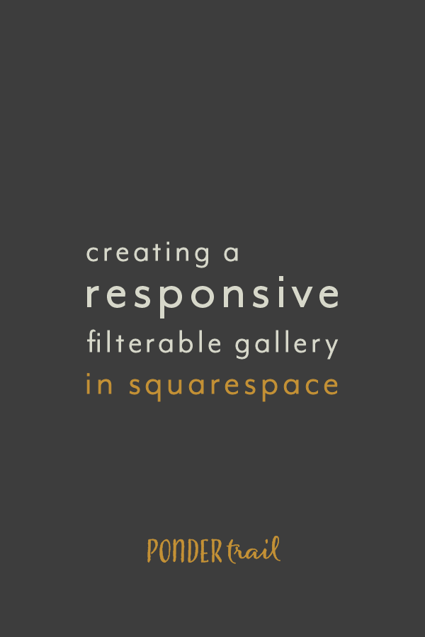 Creating a Responsive Filterable Gallery in Squarespace