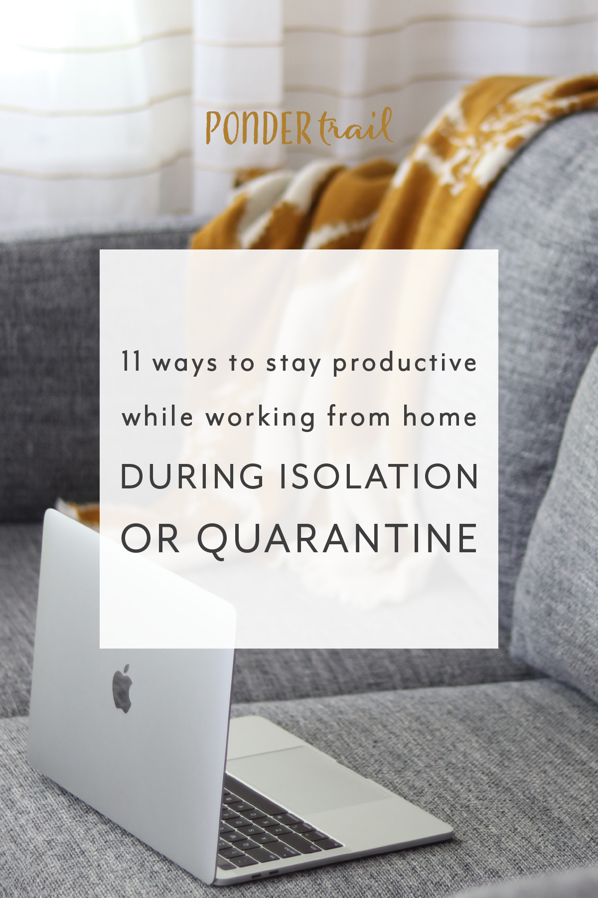 How to Stay Productive while Working from Home During Isolation or Quarantine