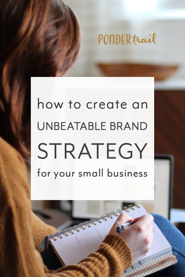 How to Create an Unbeatable Brand Strategy for Your Small Business
