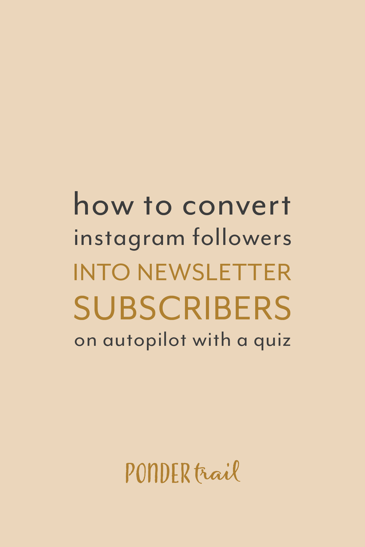 How to Transform Instagram Followers into Newsletter Subscribers on Autopilot with a Quiz