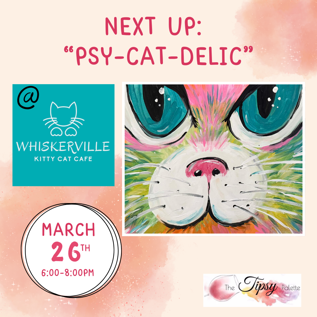 3/26 "Sip &amp; Paint" @ WHISKERVILLE KITTY CAFE