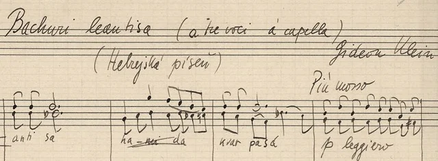 “Bachuri le’an tisa” by Gideon Klein written and performed by women’s choir in the Terezin Concentration Camp, December, 1942.