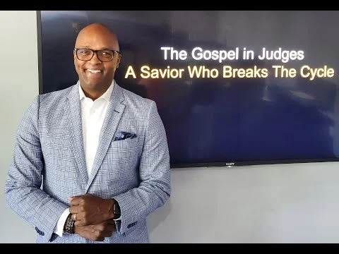 The Gospel in Judges - A Savior Who Breaks The Cycle