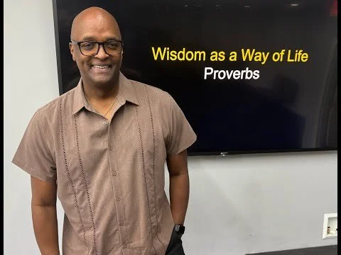 Wisdom as a Way of LIfe - Proverbs