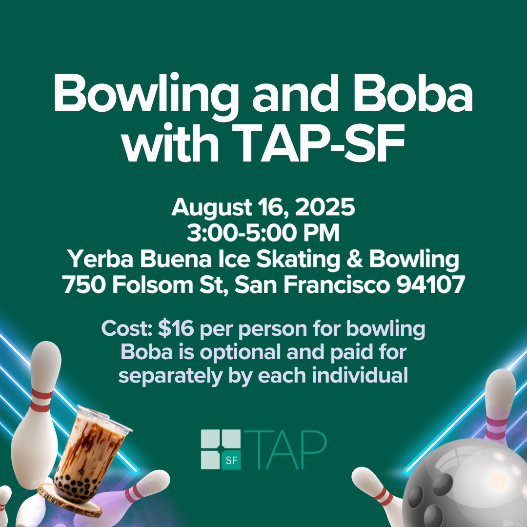 Bowling and Boba with TAP-SF