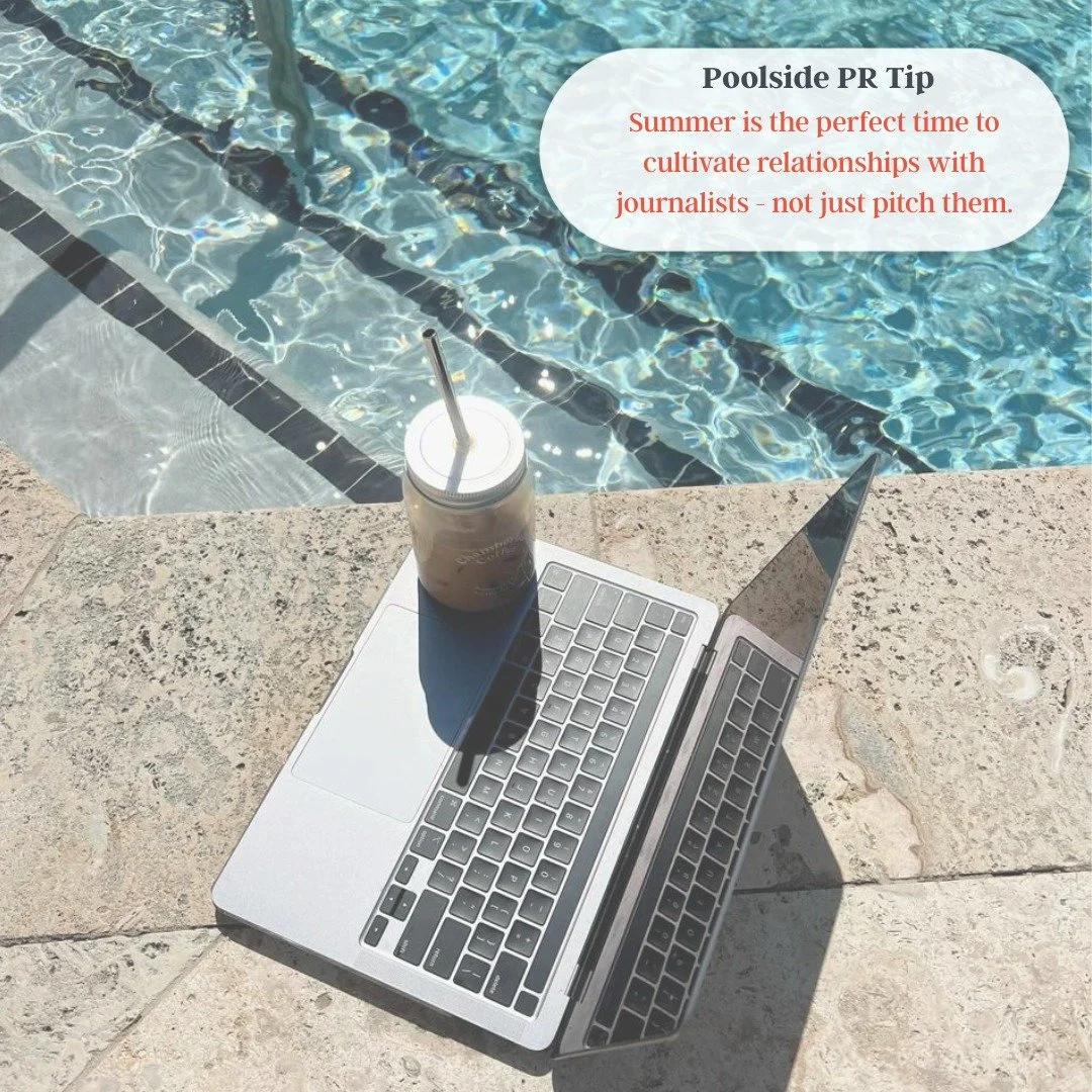 ☀️ Poolside PR Tip: Summer is the perfect time to cultivate relationships with journalists - not just pitch them.

With inboxes a little less crowded, now is a great opportunity to engage with reporters, learn what they're covering and establish your