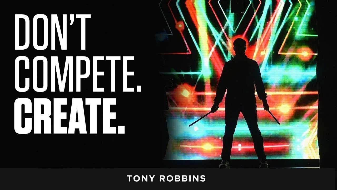 Don T Compete Create Tony Robbins Podcast Growth Strategist