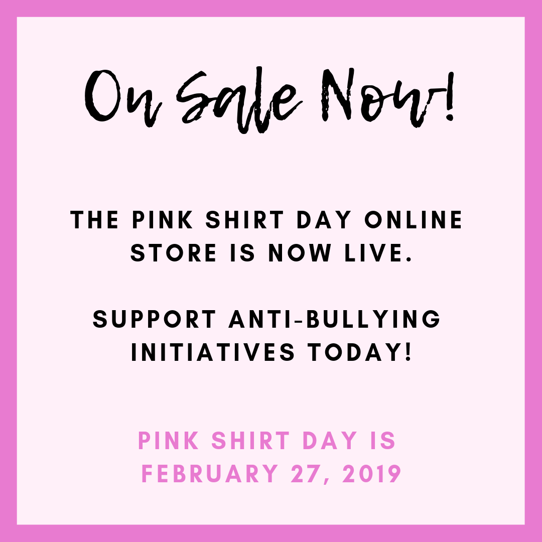 PINK SHIRT DAY STORE IS NOW OPEN!