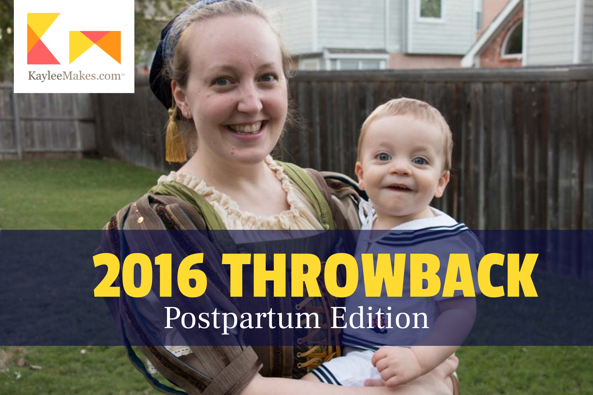 2016 Throwback Postpartum Edition