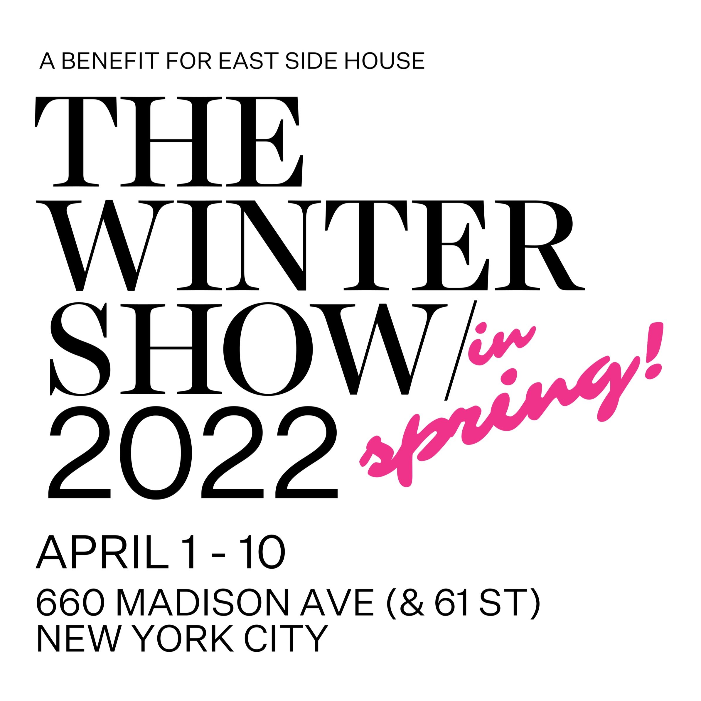 THE WINTER SHOW RETURNS- THIS YEAR IN THE SPRING: April 1-10