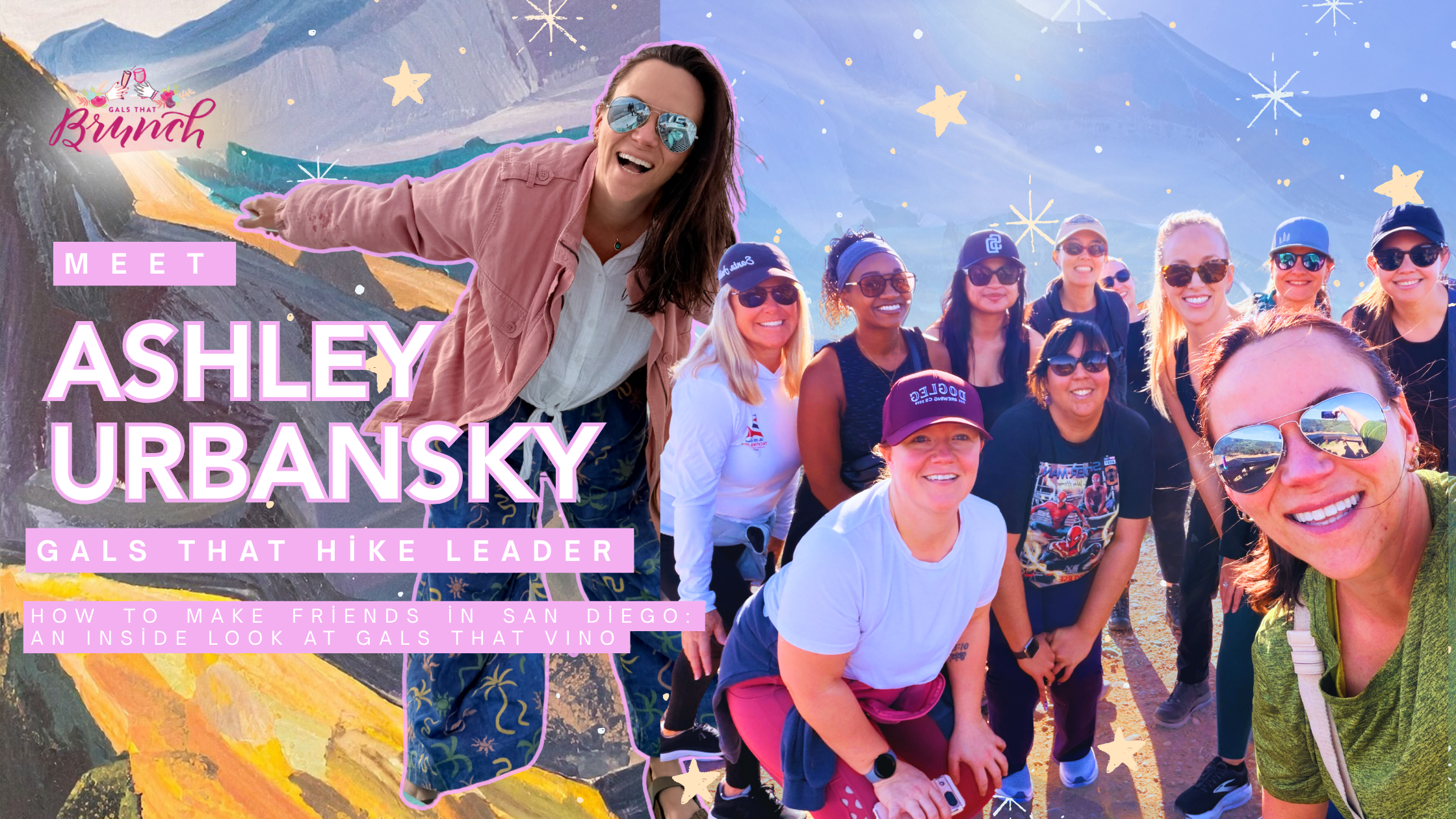Meet Ashley Urbansky: The Oceanside Marketing Maven, Gals That Hike Leader &amp; Living Proof That Making Friends in San Diego as an Adult Is Not Only Possible—It's Actually Magic 🥾✨