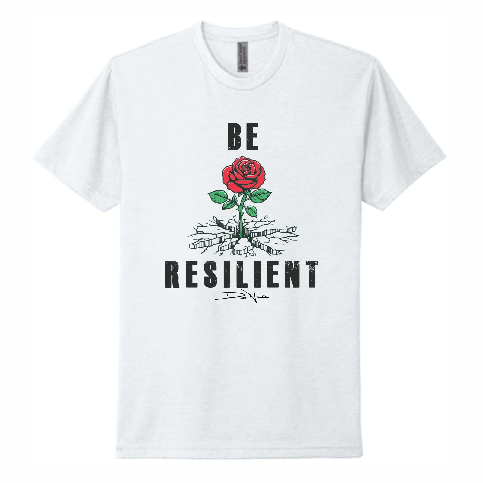 deehankins_BE_RESILIENT_ROSE_white.jpg