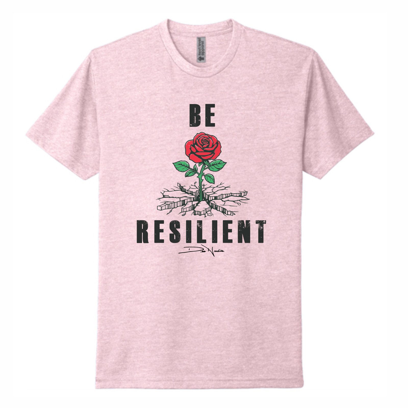 deehankins_BE_RESILIENT_ROSE_pink.jpg