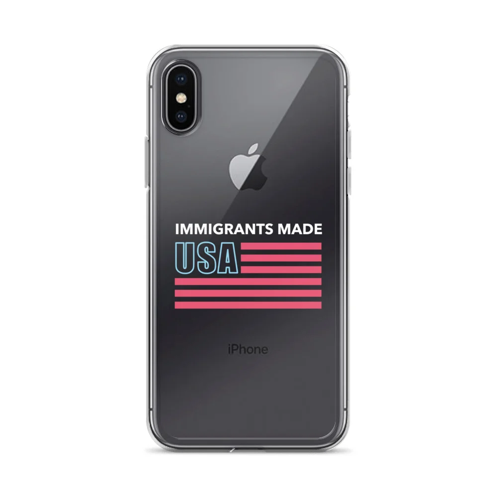 Immigrants Made USA Iphone 6/7/8/X/XMax Case
