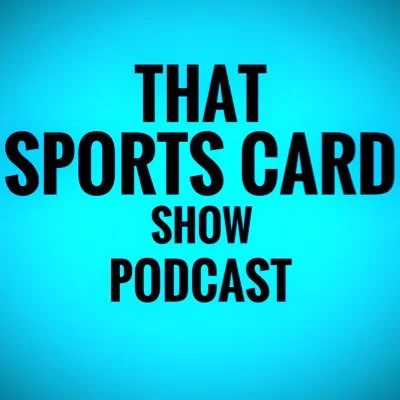 That Sports Card Show Podcast with Vince &amp; AJ Autullo