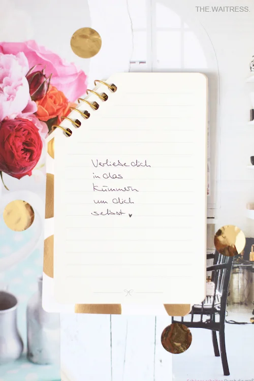 Verliebe dich in das Kümmern um dich selbst / THE.WAITRESS.