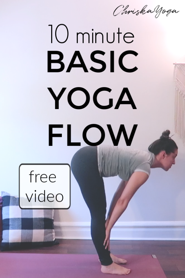 10 Minute Basic Yoga Flow — ChriskaYoga