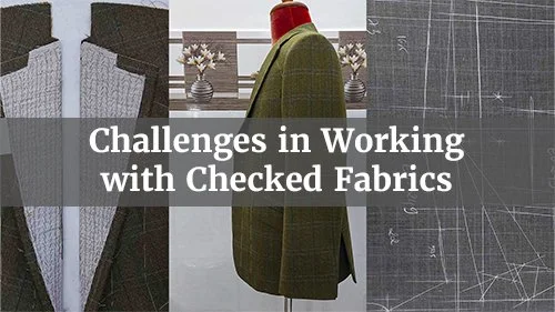 Challenges in Working with Checked Fabrics