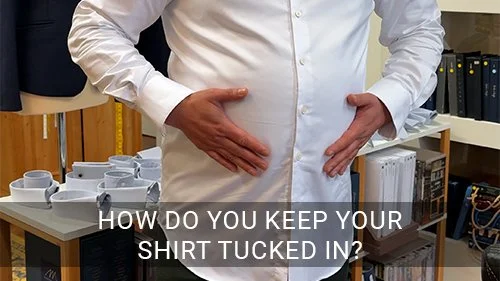 How Do You Keep Your Shirt Tucked In?  De Oost Bespoke Tailoring - Bespoke  Tailoring Guide: Custom Suits, Wedding Suits, Fabrics, Tailoring &  Maintenance Tips