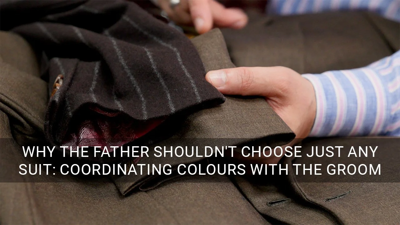Why the Father of the Groom Shouldn't Just Choose Any Suit