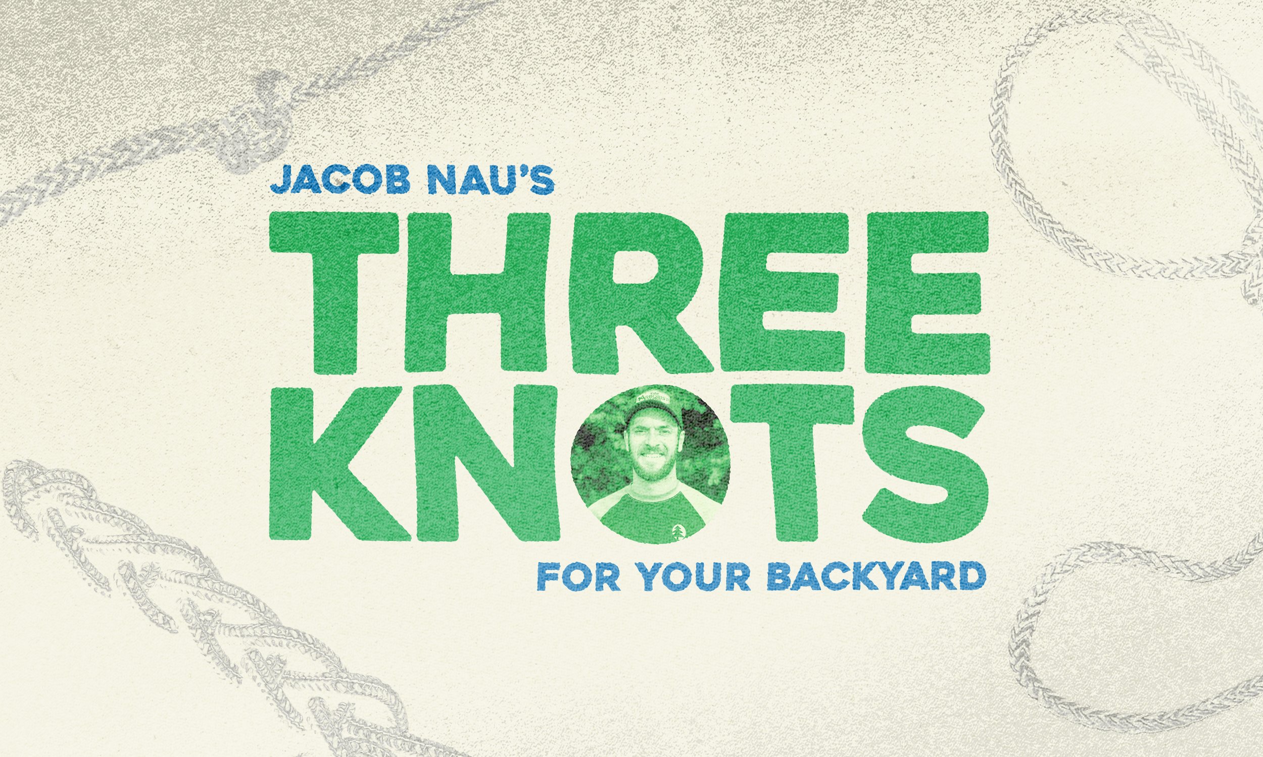Russell Tree Experts — 3 Knots for Your Backyard!