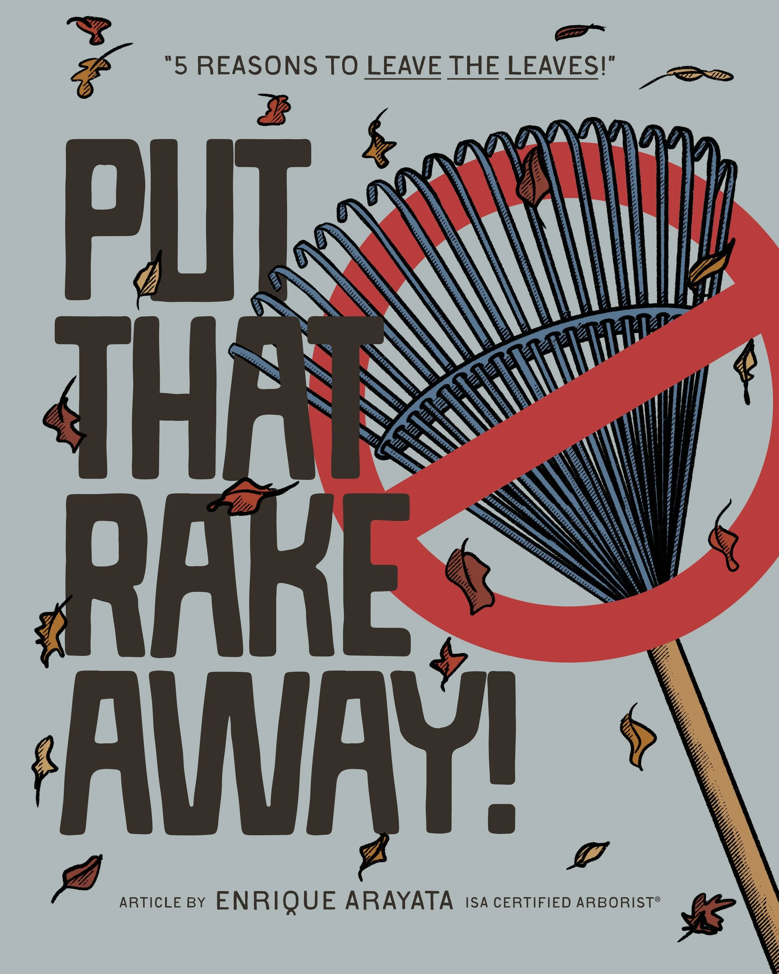 Put That Rake Away Leave the Leaves by Enrique Arayata.jpg