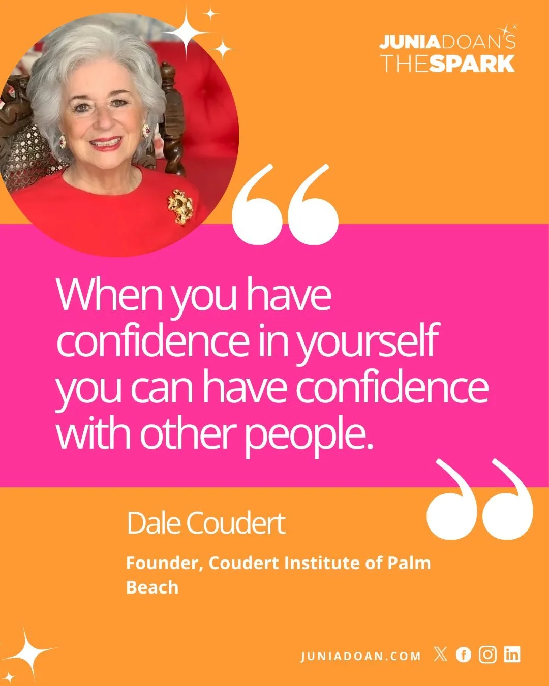 &ldquo;When you have confidence in yourself you can have confidence with other people.&rdquo; Founder of @CoudertInstitute of Palm Beach Dale Coudert calls herself a connector &ndash; someone who senses empathy in others and wants to support and teac