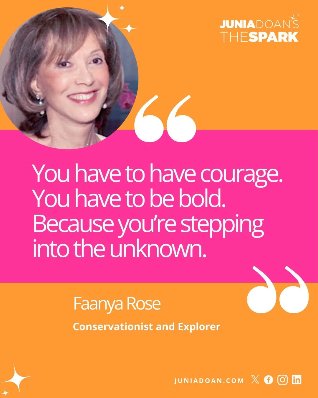 &ldquo;You have to have courage. You have to be bold. Because you&rsquo;re stepping into the unknown.&rdquo; Whether she was moving to a new country or going on an expedition, Conservationist and Explorer Faanya Rose has always had an inspiring knack