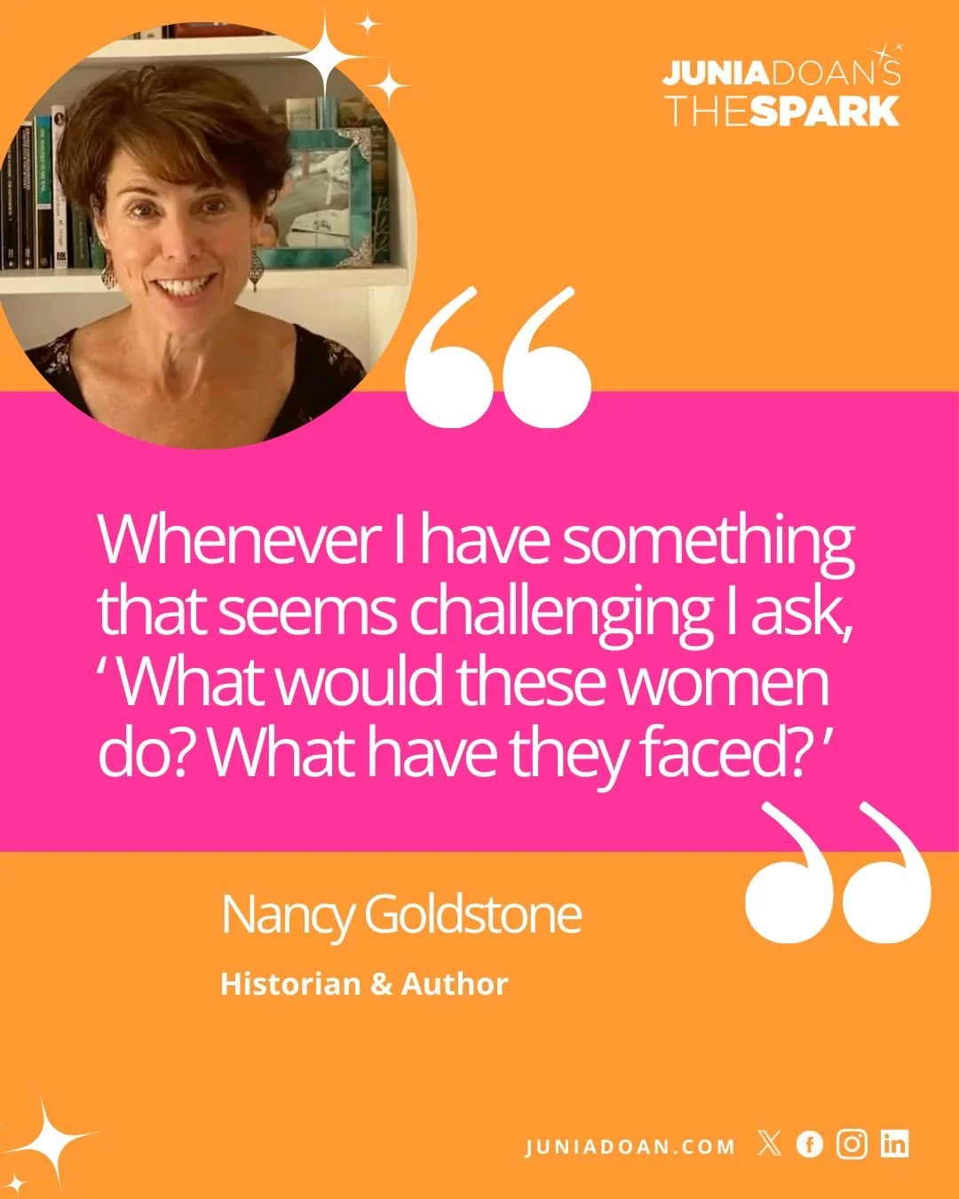 &ldquo;Whenever I have something that seems challenging I ask, &ldquo;What would they women do? What have they faced?&rdquo; Historian and Author Nancy Goldstone says the royal women in her books have so much drama and suspense in their lives that yo