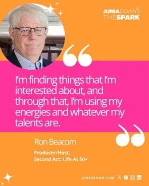 &ldquo;I&rsquo;m finding things that I&rsquo;m interested about, and through that, I&rsquo;m using my energies and whatever my talents are.&rdquo; Producer &amp; Host of Second Act @RonBeacom worked in communication his whole life, and now found a wa