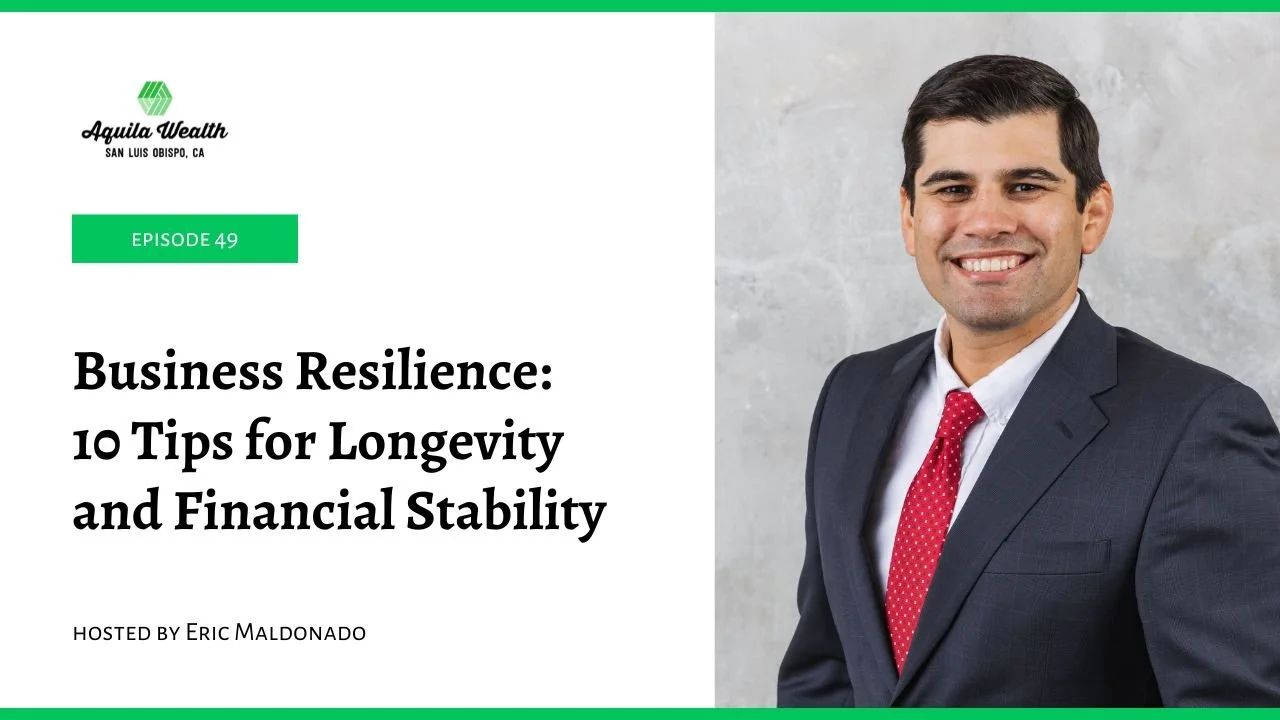 Ep. 49 Business Resilience: 10 Tips for Longevity and Financial Stability