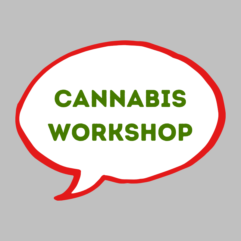 Workshop: Cannabis