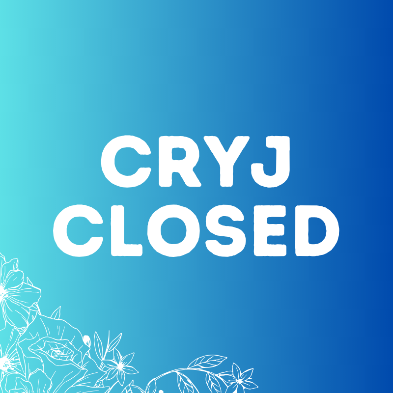 CRYJ CLOSED FRIDAYS! 