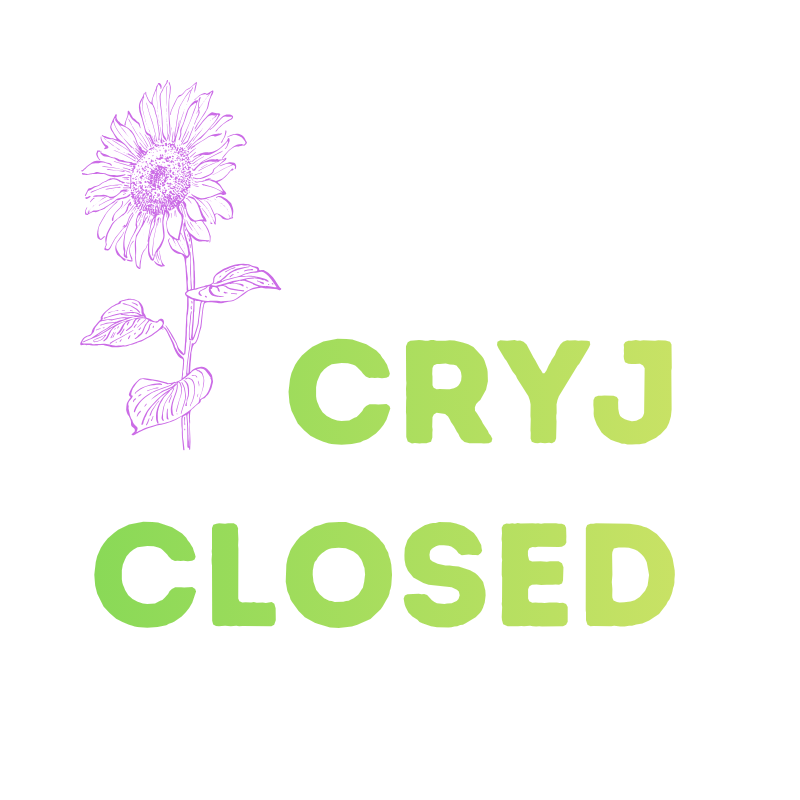 CRYJ CLOSED FRIDAYS!  
