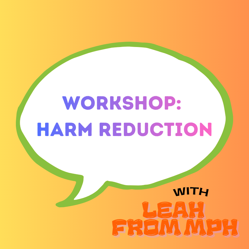 Workshop: Harm Reduction 