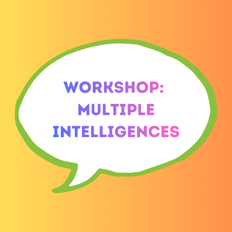 Workshop: Multiple Intelligences 