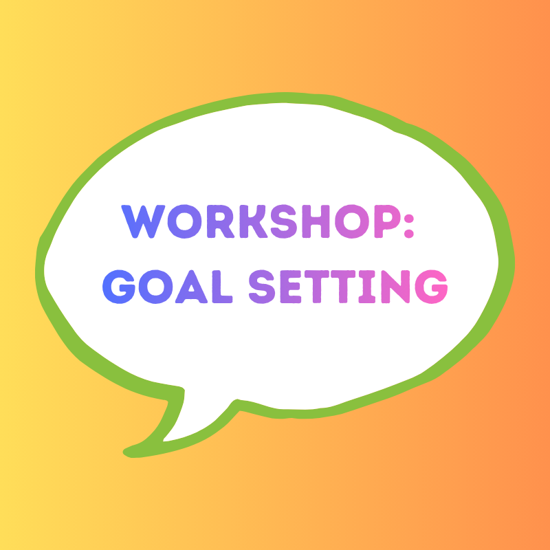 Workshop: Goal Setting
