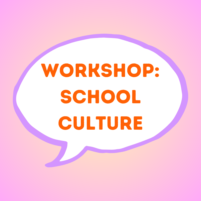 Workshop: School Culture