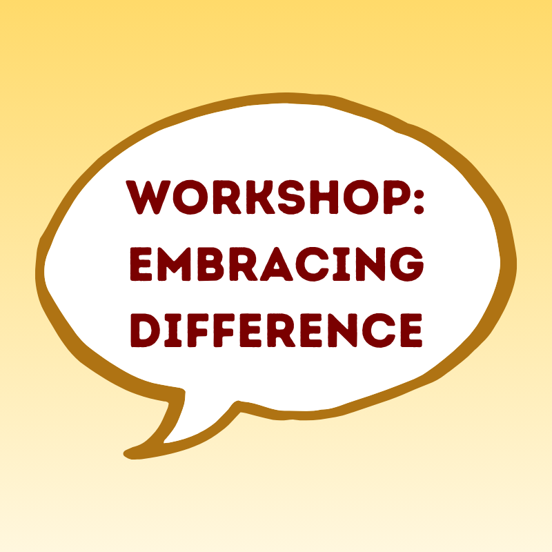 Workshop: Embracing Difference