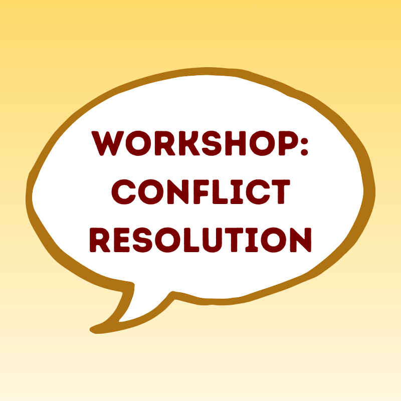 Workshop: Conflict Resolution 