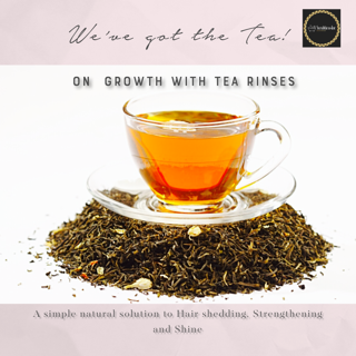 Whats the T on Tea Rinses? Get your grow on with this antioxidant rich regimen!
