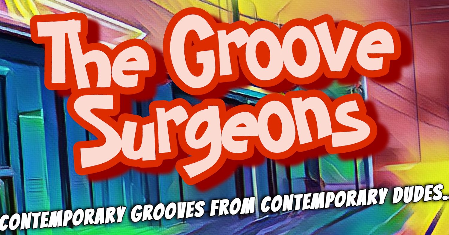 The Groove Surgeons