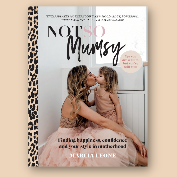 Cover of the book 'Not So Mumsy' by Marcia Leone, featuring a woman and child in matching outfits, with text highlighting themes of happiness and confidence in motherhood.