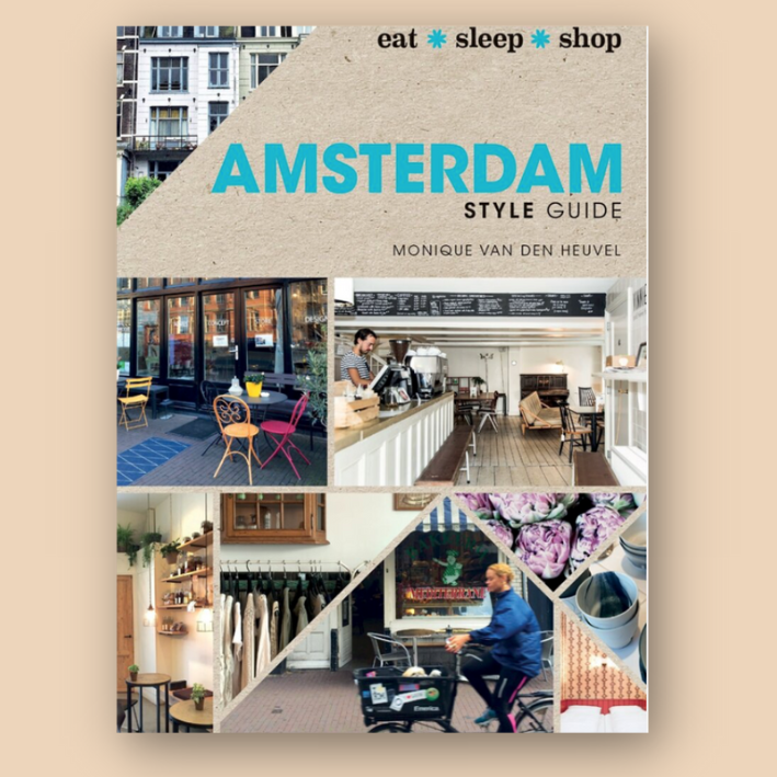 Cover of "Amsterdam Style Guide" book by Monique van den Heuvel, featuring photos of cafes, shops, and a cyclist in Amsterdam.