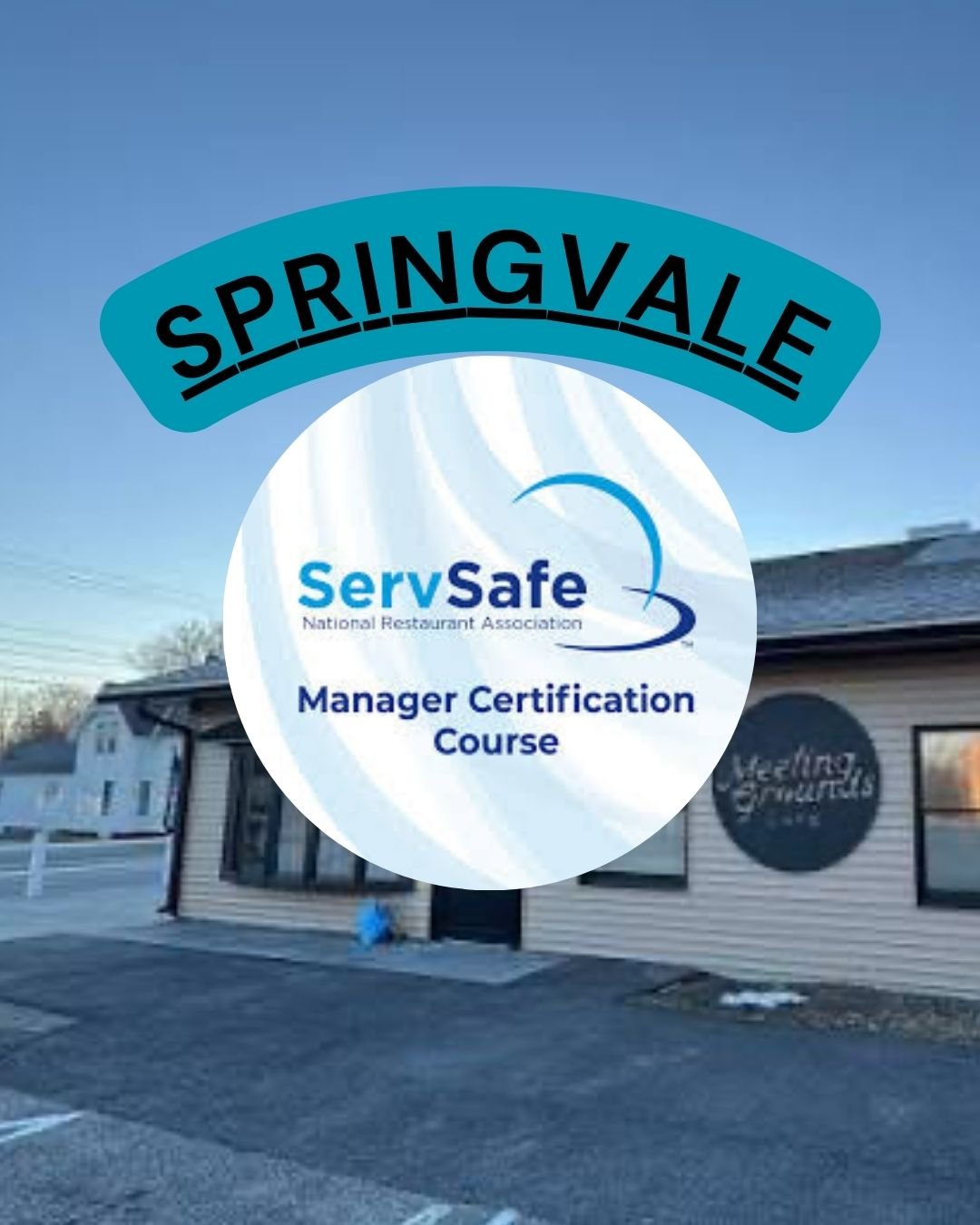 Springvale - ServSafe Food Manager Class &amp; Certification Exam