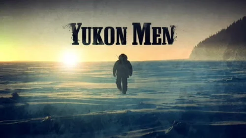 Yukon Men (Discovery)