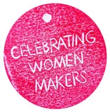 Celebrating women makers - Sunday 25th Nov