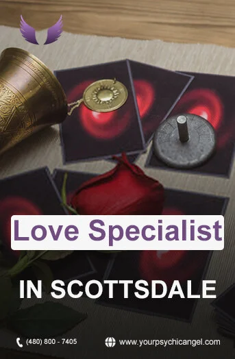 Get Relationship Advice from Your Psychic Angel  - The Best Love Specialist in Scottsdale 